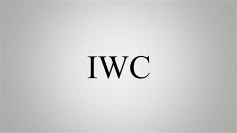 Learn How To Pronounce IWC 